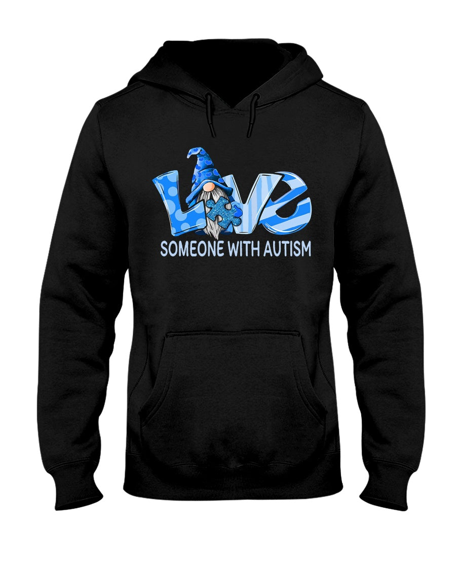 Love Someone With Autism - Autism Awareness T-shirt and Hoodie 0921