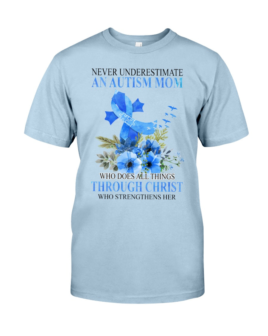 Never Underestimate An Autism Mom - Autism Awareness T-shirt and Hoodie 0520