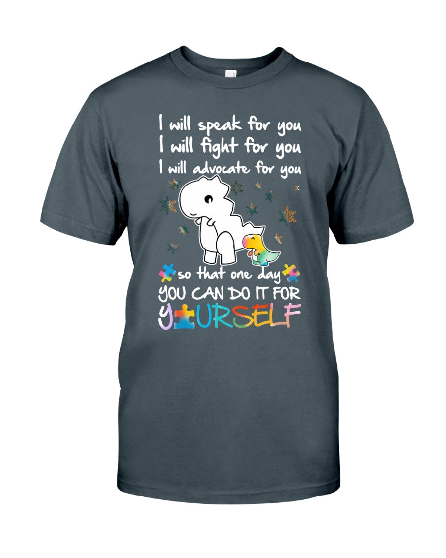 One Day You Can Do It For Yourself - Autism Awareness T-shirt and Hoodie 0921
