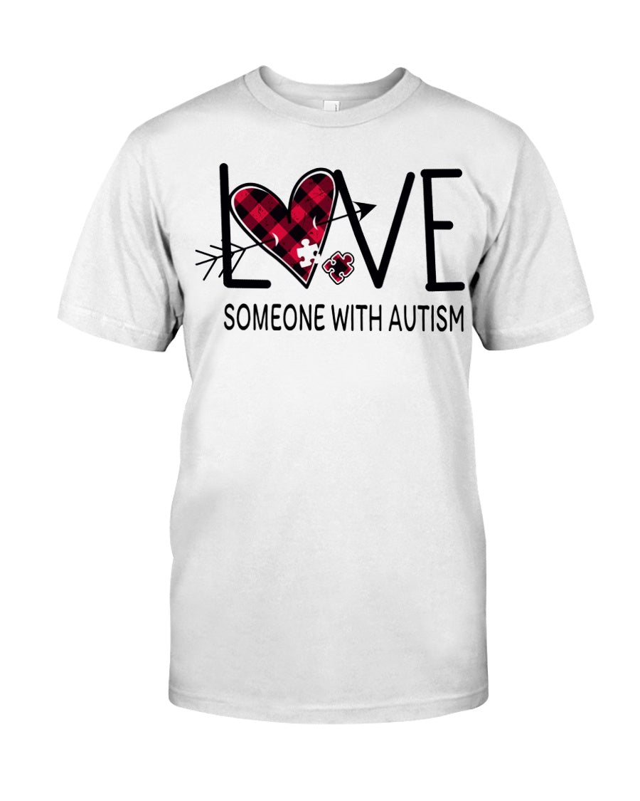 Love Someone With Autism - Autism Awareness T-shirt and Hoodie 0520